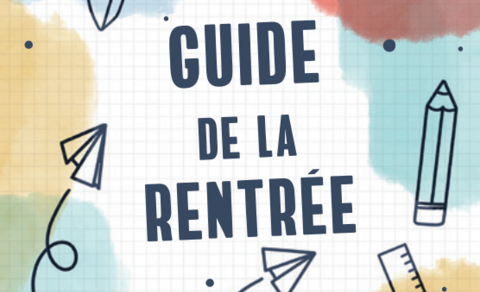Le guide de la rentrée 2023 est arrivé !