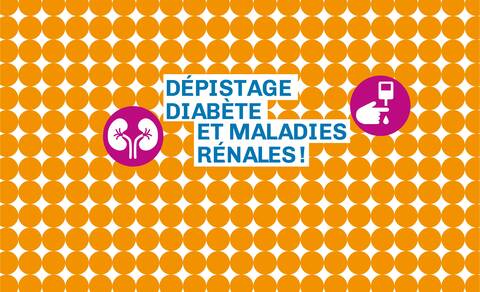 Dépistage diabète et maladies rénales 