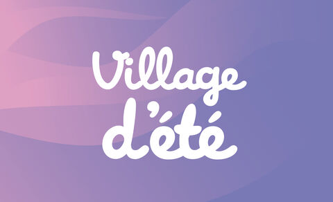 Village d'été 2025