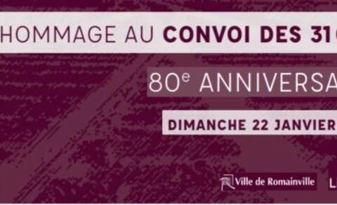 HOMMAGE AU CONVOI DES 31 000